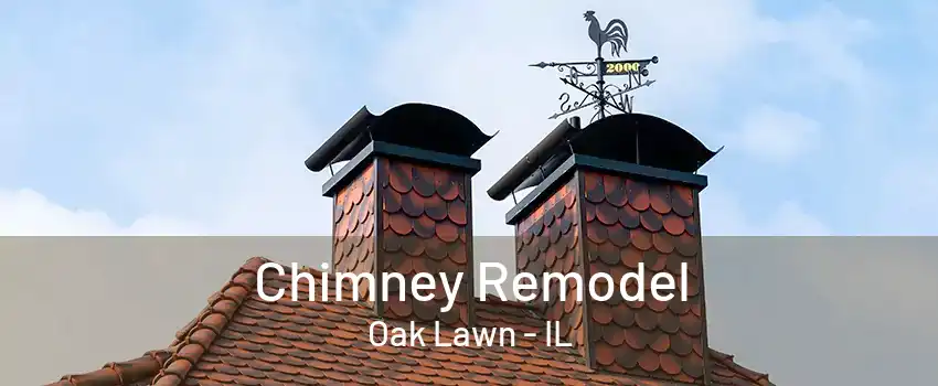 Chimney Remodel Oak Lawn - IL